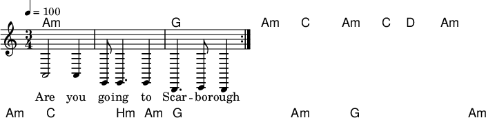 

\version "2.12.3"

\language "deutsch"

\header {
  tagline = ""
}

\layout {
  indent = #0
} 

akkorde = \chordmode {
    \germanChords
    \set chordChanges = ##t
    a1*3/4:m a:m g a:m c a:m c4 d2 a:m a:m a:m c c4 h4:m a4:m g1*3/4 g a:m g g a:m
}

global = {
  \autoBeamOff
  \tempo 4 = 100
  \time 3/4
  \key c \major
}

melodie = \relative c {
  \global
  a2 a4
  e8 e4. e4
  h4. c8 h4
  \bar ":|."
}


text = \lyricmode {
Are you go -- ing to Scar -- bo -- rough Fair?
Pars -- ley, sage, rose -- mar -- y and thyme,
Re -- mem -- ber me to one who lives there,
For she once was a true love of mine.
}

\score {
  <<
    \new ChordNames { \akkorde }
    \new Voice = "Lied" { \melodie }
    \new Lyrics \lyricsto "Lied" { \text }
  >>
\midi {}
\layout {}
}
