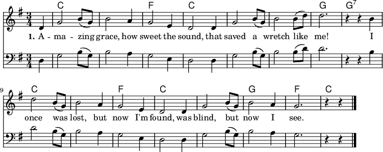 
\version "2.18.2"

\header {
	crossRefNumber = "1"
	footnotes = ""
	tagline = ""
}
\language "deutsch"
\layout {
  indent = #0
} 

voicedefault =  \relative c' {
  \autoBeamOff
  \time 3/4
  \key g \major
  \partial 4
  d4
  g2 h8([ g]) h2 a4 g2 e4 d2 d4 
  g2 h8([ g]) h2 h8([ d]) d2. r4 r h4
  d2 h8([ g]) h2 a4 g2 e4
  d2 d4 g2 h8([ g]) h2 a4 g2. r4 r
  \bar "|."
}

voicecello =  \relative c {
  \autoBeamOff
  \clef "bass"
  \time 3/4
  \key g \major
  \partial 4
  d4
  g2 h8([ g]) h2 a4 g2 e4 d2 d4 
  g2 h8([ g]) h2 h8([ d]) d2. r4 r h4
  d2 h8([ g]) h2 a4 g2 e4
  d2 d4 g2 h8([ g]) h2 a4 g2. r4 r
  \bar "|."
}

akkorde = \chordmode {
  s4 c1*3/4 c f c c c g g:7 c c f c c g f c
}

text = \lyricmode {
  \set stanza = "1."
A -- ma  -- zing grace, how sweet the sound,
that saved a wretch like me!
I once was lost, but now I'm found,
was blind, but now I see.
}

\score{
    <<
    \new ChordNames { \set chordChanges = ##t \akkorde }
    \new Voice = "default" { \voicedefault }
    \new Lyrics \lyricsto "default" { \text }
    \new Voice = "default" { \voicecello }

    >>
	\layout {}
	\midi {}
}
