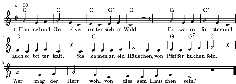
% Dieses Notenblatt wurde erstellt von Michael Nausch
% Kontakt: michael@nausch.org (PGP public-key 0x2384C849) 

\version "2.16.0"
\header {
%  title = "Hänsel und Gretel"		 	  % Die Überschrift der Noten wird zentriert gesetzt.
%  subtitle = " "                                  % weitere zentrierte Überschrift.
  %  poet = "Text: "			          % Name des Dichters, linksbündig unter dem Unteruntertitel.
%  meter = ""                                      % Metrum, linksbündig unter dem Dichter.
%  composer = "Volkslied"			  % Name des Komponisten, rechtsbüngig unter dem Unteruntertitel.
%  arranger = ""                                   % Name des Bearbeiters/Arrangeurs, rechtsbündig unter dem Komponisten.
  tagline = ""
                                                  % Zentriert unten auf der letzten Seite.
%  copyright = "Diese Noten sind frei kopierbar für jedermann – erstellt für www.ebersberger-liedersammlung.de"
                                                  % Zentriert unten auf der ersten Seite (sollten tatsächlich zwei
                                                  % seiten benötigt werden"
}

\layout {
  indent = #0
}

akkorde = \transpose d c \chordmode { \germanChords
  \repeat volta 2 { d1 d1 a2 a:7 d2. } s4
  a1 a:7 d s d s a2 a:7 d1
}

melodie = \transpose d c \relative c' {
  \clef "treble"
  \time 2/2
  \tempo 2 = 90
  \key d\major
%  \partial 8
  \autoBeamOn
    a'2 fis4 g a2 fis4 d e d e fis d2 r2	
    a'2 fis4 g a2 fis4 d e d e fis d2 r4 d4	
    e4 e e fis g2 e4 e fis e fis g a2. r4 \break
    a2 fis4 g a2 fis4 d e d e fis d2 r2
  \bar "|."
}

text = \lyricmode {
 \set stanza = "1."
  Hän -- sel und Gre -- tel ver -- irr -- ten sich im Wald.
  Es war so fin -- ster und auch so bit -- ter kalt.
  Sie ka -- men an ein Häus -- chen, von Pfef -- fer -- ku -- chen fein.
  Wer mag der Herr wohl von dies -- sem Häus -- chen sein?
}

\score {
  <<
    \new ChordNames { \akkorde }
    \new Voice = "Lied" { \melodie }
    \new Lyrics \lyricsto "Lied" { \text }
  >>
  \layout { }
}

\score {
  \unfoldRepeats
  <<
	\new ChordNames { \akkorde }
	\new Voice = "Lied" { \melodie }
  >>	
  \midi { }
}
