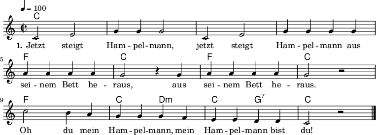 
% Dieses Notenblatt wurde erstellt von Michael Nausch
% Kontakt: michael@nausch.org (PGP public-key 0x2384C849) 

\version "2.16.0"

\header {
%  title = "Der Hampelmann"		      % Die Überschrift der Noten wird zentriert gesetzt.
%  subtitle = " "                              % weitere zentrierte Überschrift.
%  poet = "Text: "			      % Name des Dichters, linksbündig unter dem Unteruntertitel.
  meter = ""                                  % Metrum, linksbündig unter dem Dichter.
%  composer = "Melodie: " 		      % Name des Komponisten, rechtsbüngig unter dem Unteruntertitel.
%  composer = "altes Kinderlied"
%  arranger = ""                               % Name des Bearbeiters/Arrangeurs, rechtsbündig unter dem Komponisten.
  tagline = ""
                                              % Zentriert unten auf der letzten Seite.
%  copyright = "Diese Noten sind frei kopierbar für jedermann – erstellt für www.ebersberger-liedersammlung.de"
                                              % Zentriert unten auf der ersten Seite (sollten tatsächlich zwei
                                              % seiten benötigt werden"
}


\layout {
  indent = #0
}

% Akkorde für die Gitarrenbegleitung
akkorde = \transpose d c \chordmode {
  \germanChords
	d2 s2 s1 s1 s1 g4 s2. d2 s2 g4 s2. d2 s2 g4 s2. d4 s4 e4:m s4 d4 s4 a4:7 s4 d2 s2
}


melodie = \transpose d c \relative c' {
  \clef "treble"
  \time 2/2
  \tempo 4 = 100
  \key d\major
  \autoBeamOff
	d2 fis2 a4 a4 a2 d,2 fis2 a4 a4 a4 a4 \break
	b4 b4 b4 b4 a2 r4 a4 b4 b4 b4 b4 a2 r2 \break
	d2 cis4 b4 a4 a4 a4 g4 fis4 fis4 e4 e4 d2 r2
  \bar "|."
}


text = \lyricmode {
  \set stanza = "1."
	Jetzt steigt Ham -- pel -- mann, jetzt steigt Ham -- pel -- mann aus
	sei -- nem Bett he -- raus, aus sei -- nem Bett he -- raus.  
	Oh du mein Ham -- pel -- mann, mein Ham -- pel -- mann bist du!
}

\score {
  <<
    \new ChordNames { \akkorde }
    \new Voice = "Lied" { \melodie }
    \new Lyrics \lyricsto "Lied" { \text }
  >>
  \midi { }
  \layout { }
}
